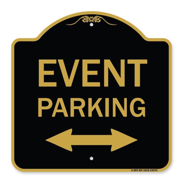 Event Parking Bidirectional Arrow, Black & Gold Aluminum Sign, 18" x 18", BG-1818-24084